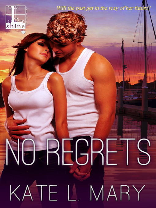 Title details for No Regrets by Kate L. Mary - Available